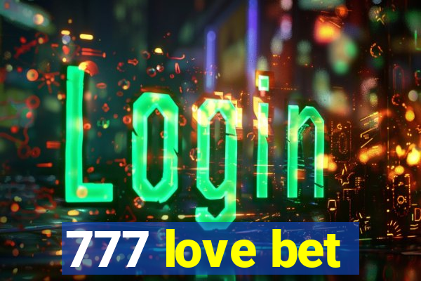 777 love bet